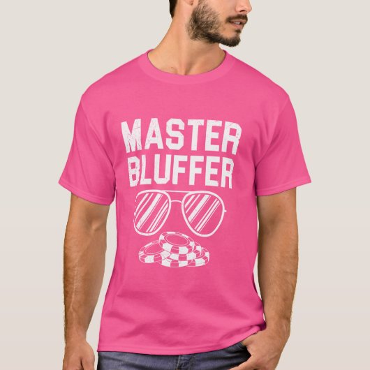 Poker Player MASTER BLUFFER Funny Texas Holdem T-shirt (Voorkant)