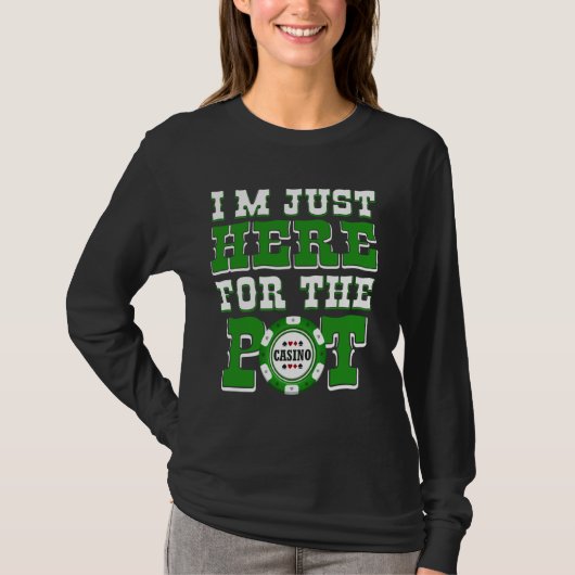 Poker speler ik ben hier voor de pot grappig Texas T-shirt (Voorkant)