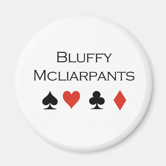 Poker T-shirts: "Bluffy McCliarpants" Magneet (Voorkant)