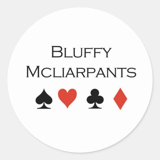 Poker T-shirts: "Bluffy McCliarpants" Ronde Sticker (Voorkant)
