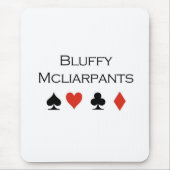 Poker T-shirts: "Bluffy Mcliarpants" Muismat (Voorkant)