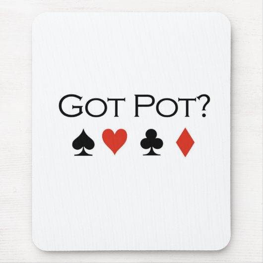 Poker T-shirts: "Heb je een pot?" Muismat (Voorkant)