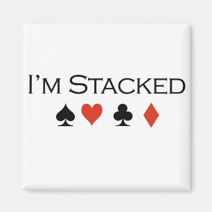Poker T-shirts: "Ik ben gestapeld" Magneet