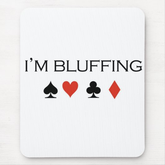 Poker T-shirts: "Ik bluf" Muismat (Voorkant)