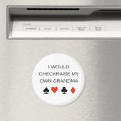 Poker T-shirts: "Ik zou controleren mijn eigen oma Magneet (Insitu (Vaatwasser))
