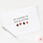 Poker T-shirts: "Natuurlijk bluf ik niet" Ronde Sticker (Envelop)