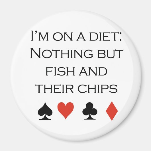 Poker T-shirts: "Niets dan vis en chips" Magneet (Voorkant)