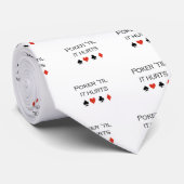 Poker tot het T-shirt pijn doet Stropdas (Opgerold)