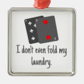 Pokerkaarten Humor Novelty Gift Metalen Ornament (Voorkant)