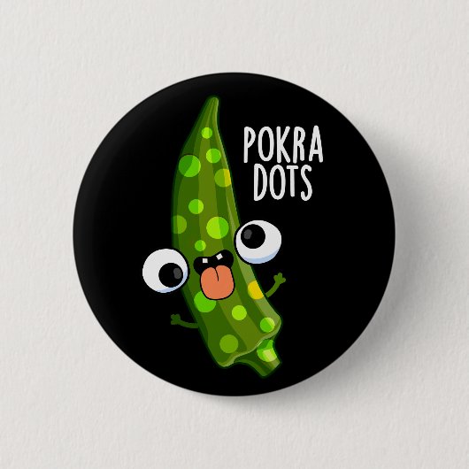 Pokra Stippen Funny Okra Pun Dark BG Ronde Button 5,7 Cm (Voorkant)