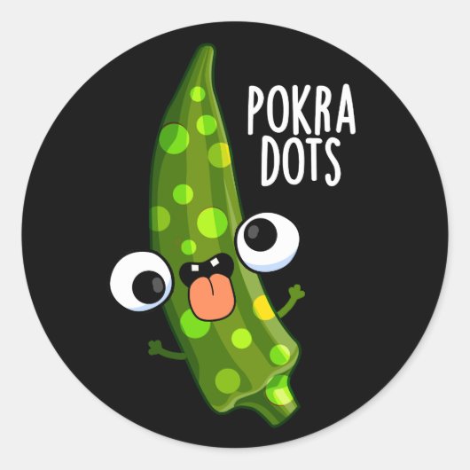 Pokra Stippen Funny Okra Pun Dark BG Ronde Sticker (Voorkant)