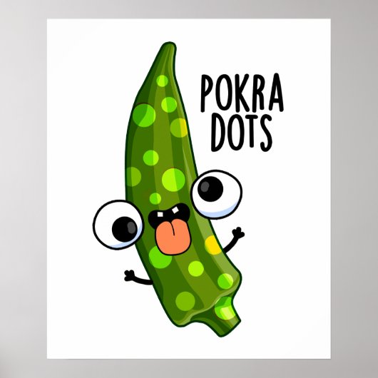 Pokra Stippen Funny Okra Pun Poster (Voorkant)