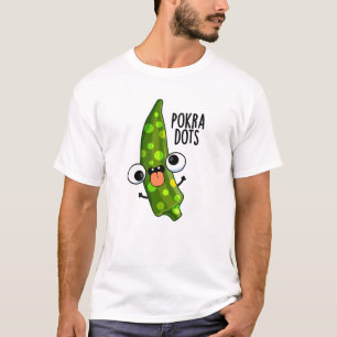 Pokra Stippen Funny Okra Pun T-shirt