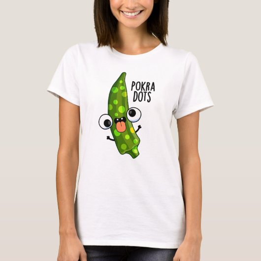 Pokra Stippen Funny Okra Pun T-shirt (Voorkant)