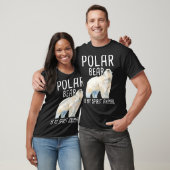Polar Beer is mijn gedistilleerde diertje - Wilde  T-shirt (Unisex)
