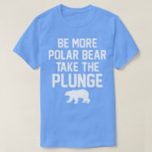 Polar Plunge Wees meer Polar Beer Neem de Plunge P T-shirt (Design voorkant)