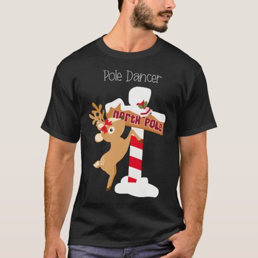 Pole Dancer Funny Christmas Reindeer T-shirt (Voorkant)