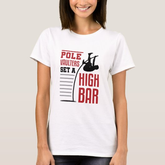 Pole Vault Funny Pole Vaulters zetten een hoge bal T-shirt (Voorkant)