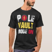 Pole Vault Mode on T-shirt (Voorkant)