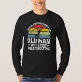 Pole Vault Pole Vaulting Training Pole Vault T-shirt (Voorkant)