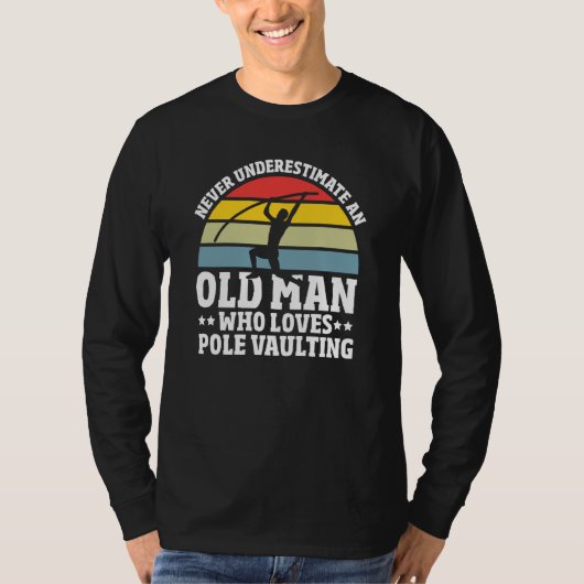 Pole Vault Pole Vaulting Training Pole Vault T-shirt (Voorkant)