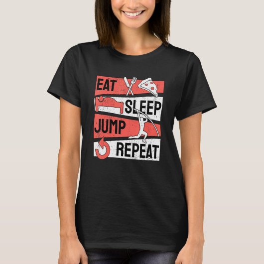 Pole Vault Vaulter Eat Sleep Jump Repeat T-shirt (Voorkant)