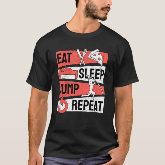 Pole Vault Vaulter Eat Sleep Jump Repeat T-shirt (Voorkant)