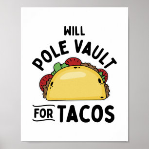 Pole Vault voor tacos Poster