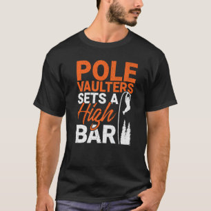 Pole Vaulter stelt een hoge bar track en veld pole T-shirt