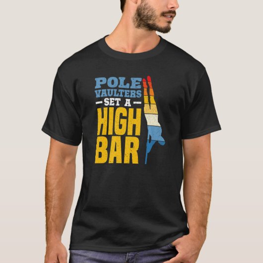 Pole Vaulters Set A High Bar Pole Vault Pole Vault T-shirt (Voorkant)