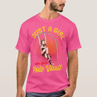 Pole Vaulting Girl Vrouwen Pole Vault Vaulter T-shirt