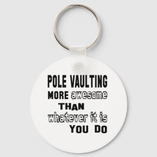 Pole Vaulting is geweldige dan jij. Sleutelhanger
