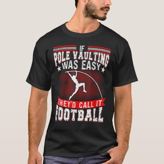 Pole Vaulting Jumping Track And Field Vault Jumper T-shirt (Voorkant)
