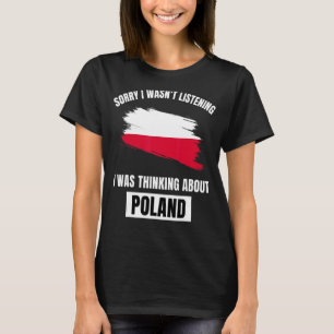 Polen, het spijt me dat ik niet luisterde naar Pol T-shirt
