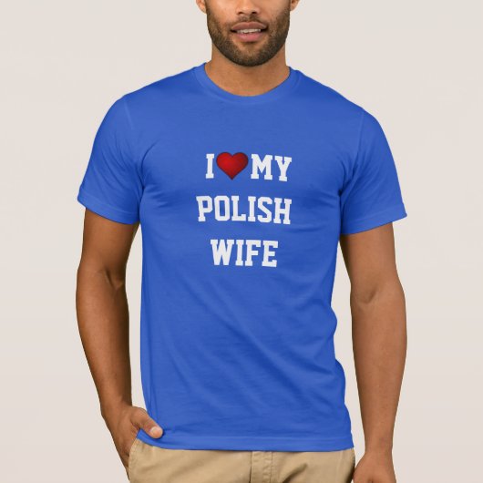POLEN: IK HOEF MIJN POOLSE VROUW T-SHIRT (Voorkant)