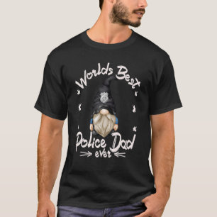 Police Officer Gnome Grandpa For Men Worlds Best P T-shirt