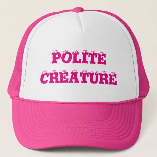 Polite Creater Trucker Hat Pet (Voorkant)