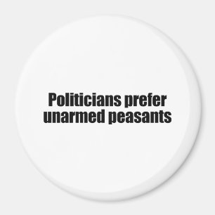 Politici geven de voorkeur aan ongewapende Preside Magneet