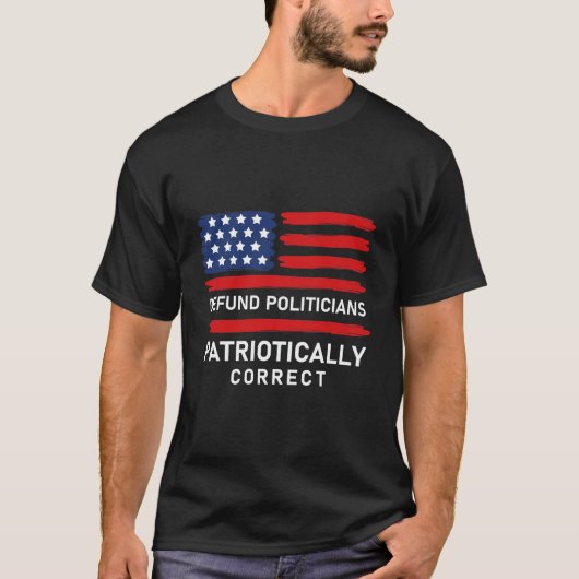 Politici op een patriottische manier verdedigen t-shirt (Voorkant)