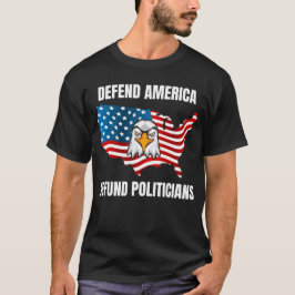 Politici verdedigen Amerika T-shirt