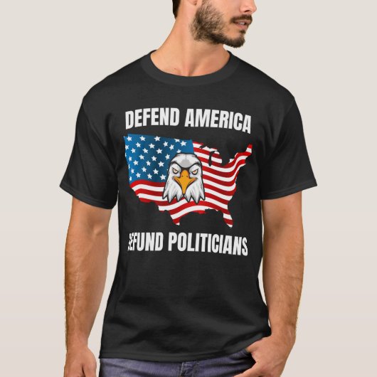 Politici verdedigen Amerika T-shirt (Voorkant)