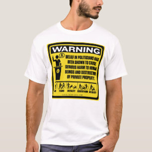 Politici Waarschuwing Shirt