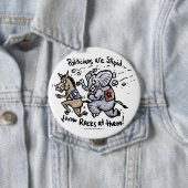 Politici zijn dom ronde button 4,0 cm (In situ)