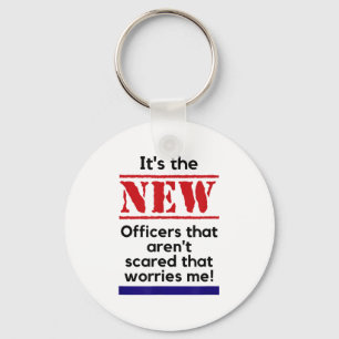 Politie citaat Het zijn de nieuwe agenten die me a Sleutelhanger