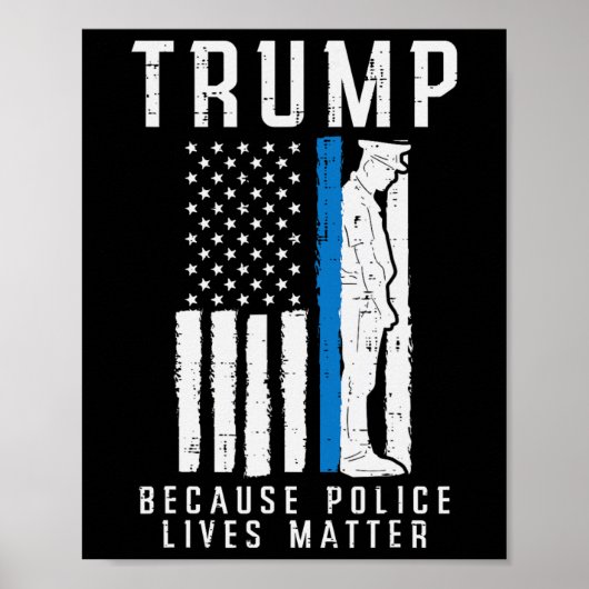 Politie leeft probleem Pro Trump Thin Blue Line US Poster (Voorkant)