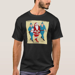 Politie Navidad: Sinterklaas is heel stout geweest T-shirt