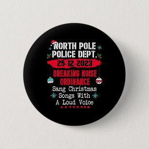 Politie op de Noordpool breekt de Noise Ordinance  Ronde Button 5,7 Cm
