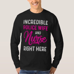 Politie vrouw verpleegster Life Rn mam 5 T-shirt