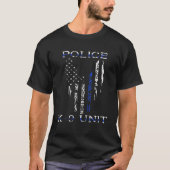 Politieagent K9 Eenheid teruggeven blauwe politie  T-shirt (Voorkant)