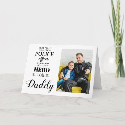 Politiebeambte Hero Dad Day Foto Kaart (Voorkant)